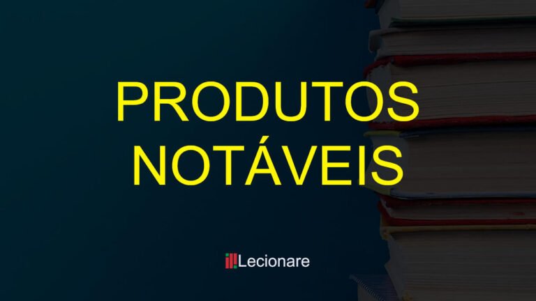 Capa Artigo Produtos Notáveis - Lecionare